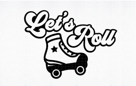 Let s Roll, Roller Skates SVG Graphics and Crafts Review