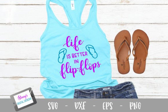 Summer - Life is Better in Flip Flops Graphics and Crafts Review